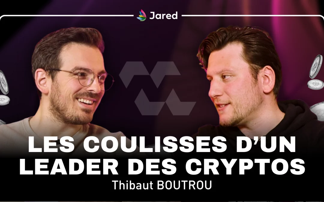 Les secrets de la réussite d’un leader des cryptos | Crypto, startup, énergie, … | Thibaut Boutrou